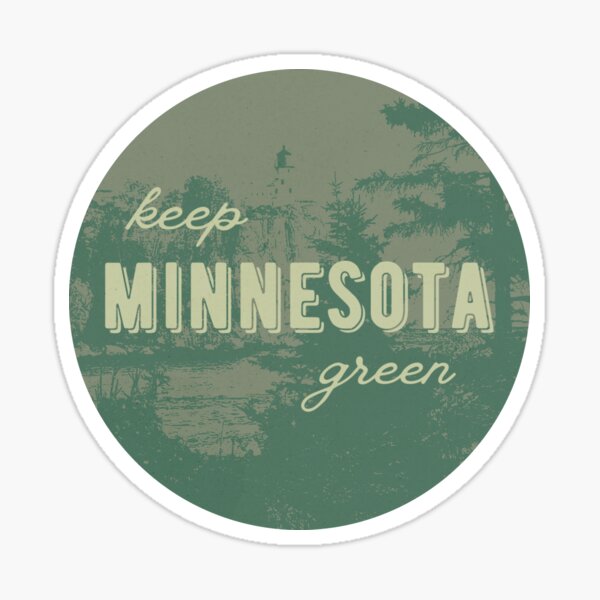 Item preview, Keep Minnesota Green Forest designed and sold by itsabbydoodles.