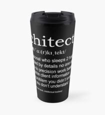 Architect - Definition Travel Mug