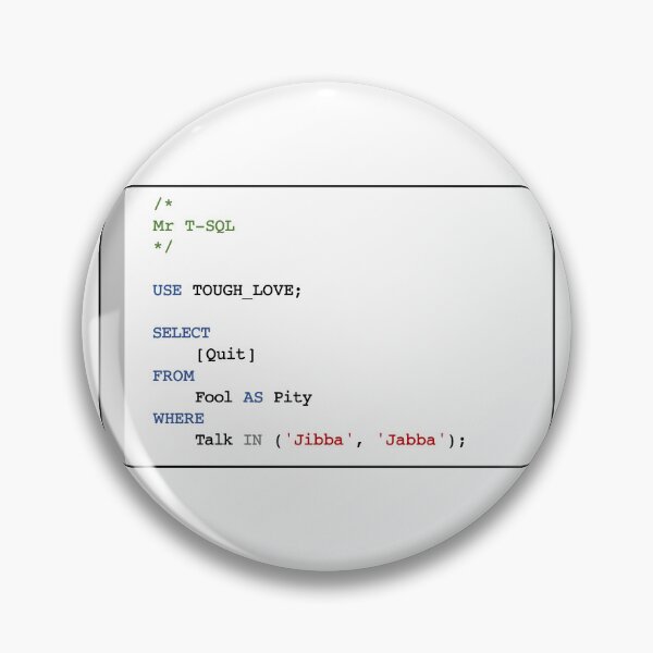 Item preview, Mr T-SQL - USE TOUGH_LOVE designed and sold by lachlansharp.