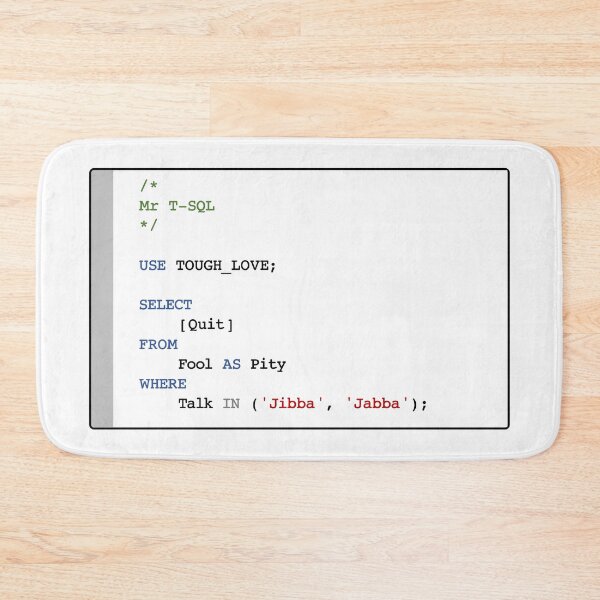 Item preview, Mr T-SQL - USE TOUGH_LOVE designed and sold by lachlansharp.