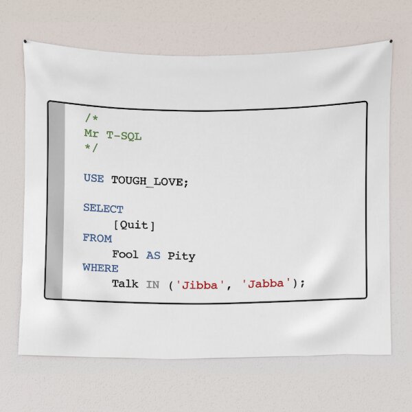 Item preview, Mr T-SQL - USE TOUGH_LOVE designed and sold by lachlansharp.