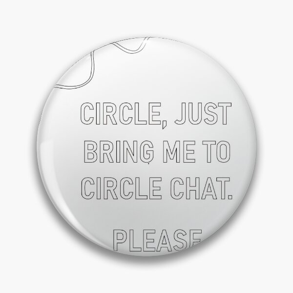 Item preview, Bring Me To Circle Chat designed and sold by jdclem630.