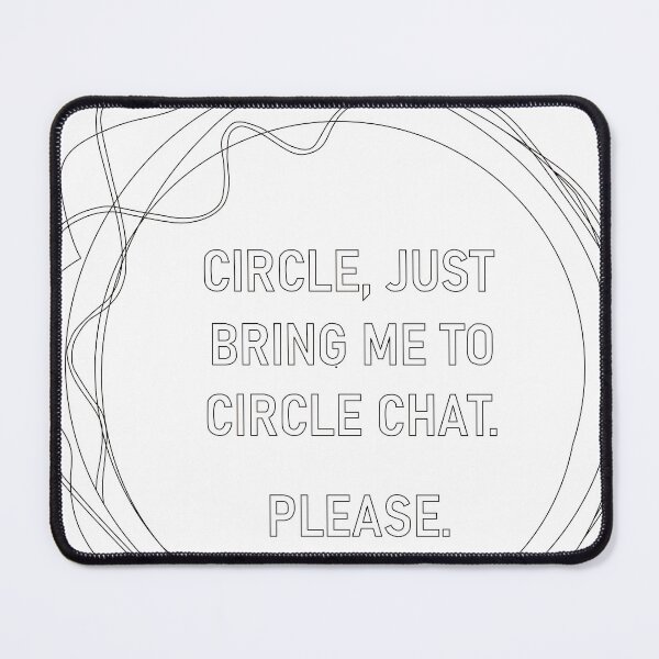 Item preview, Bring Me To Circle Chat designed and sold by jdclem630.