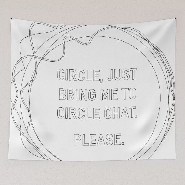 Item preview, Bring Me To Circle Chat designed and sold by jdclem630.
