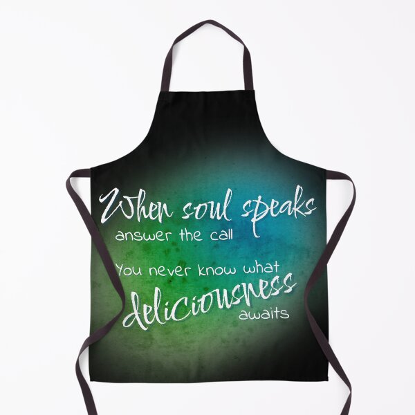 Item preview, When Soul Speaks | Answer the Call | You Never Know What Deliciousness Awaits designed and sold by FrequencyV.