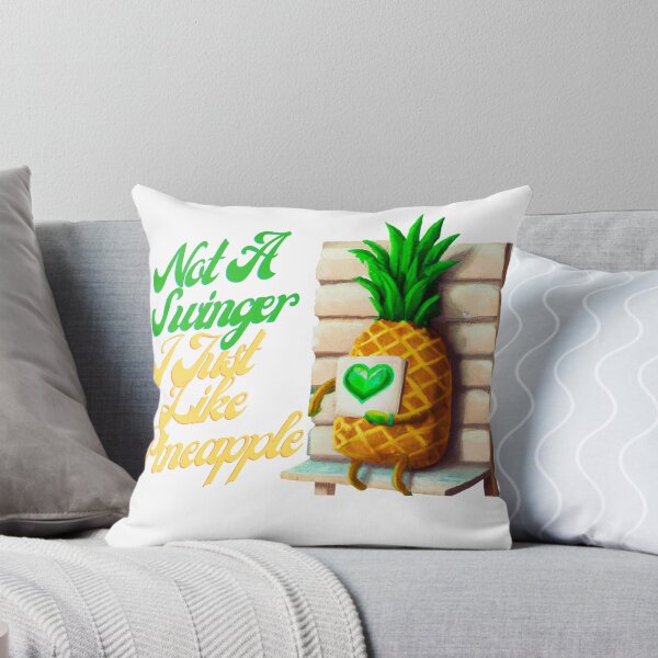 Item preview, Not A Swinger I Just Like Pineapples designed and sold by Madalina-Ivg.