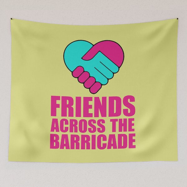 Item preview, Friends Across The Barricade designed and sold by GodsFlagFandom.