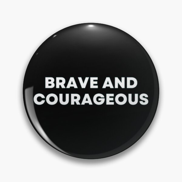 Item preview, Brave And Courageous designed and sold by MuzamilAhmed.
