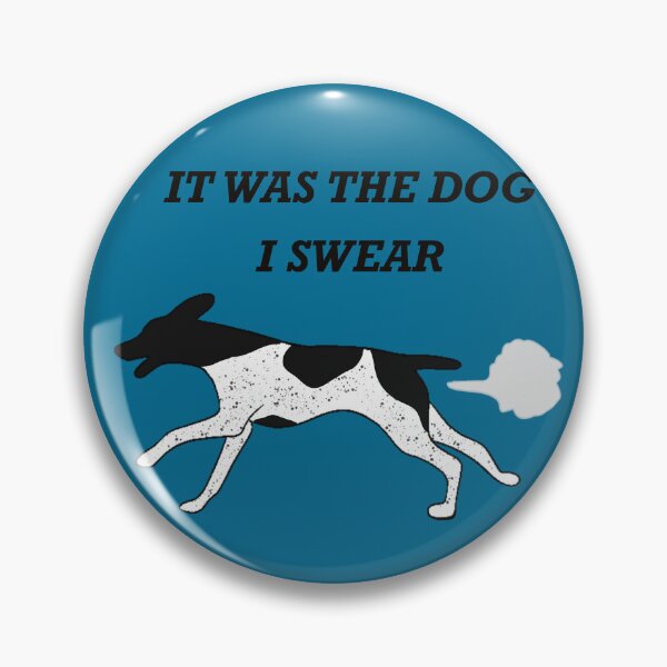 Item preview, IT WAS THE DOG I SWEAR Black Roan German shorthair pointer  designed and sold by Horsequeenozie.