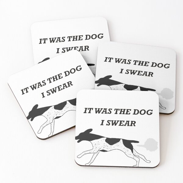 Item preview, IT WAS THE DOG I SWEAR Black Roan German shorthair pointer  designed and sold by Horsequeenozie.