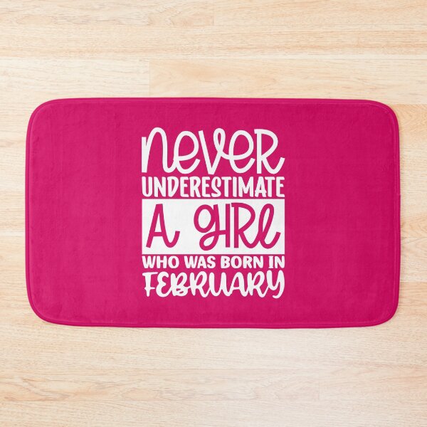 Item preview, Never underestimate a girl who was born in February designed and sold by magicmagnet.