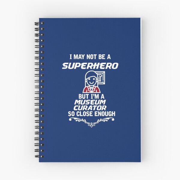 Item preview, Not Superhero But Museum Curator designed and sold by AlwaysAwesome.