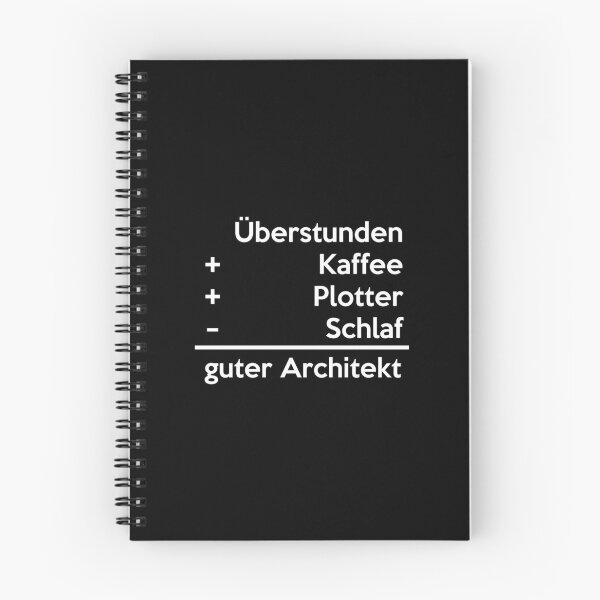 Item preview, Überstunden +Kaffee +Plotter -Schlaf = guter Architekt designed and sold by nektarinchen.