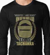 Lord Tachanka Long Sleeve T-Shirt