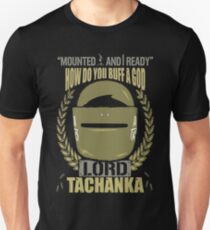 Lord Tachanka Unisex T-Shirt