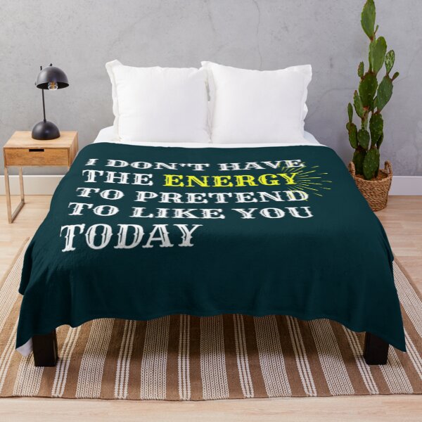 Item preview, i don_t have the energy . designed and sold by smgear122.