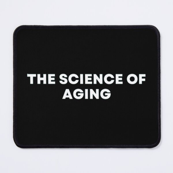 Item preview, The Science Of Aging designed and sold by MuzamilAhmed.