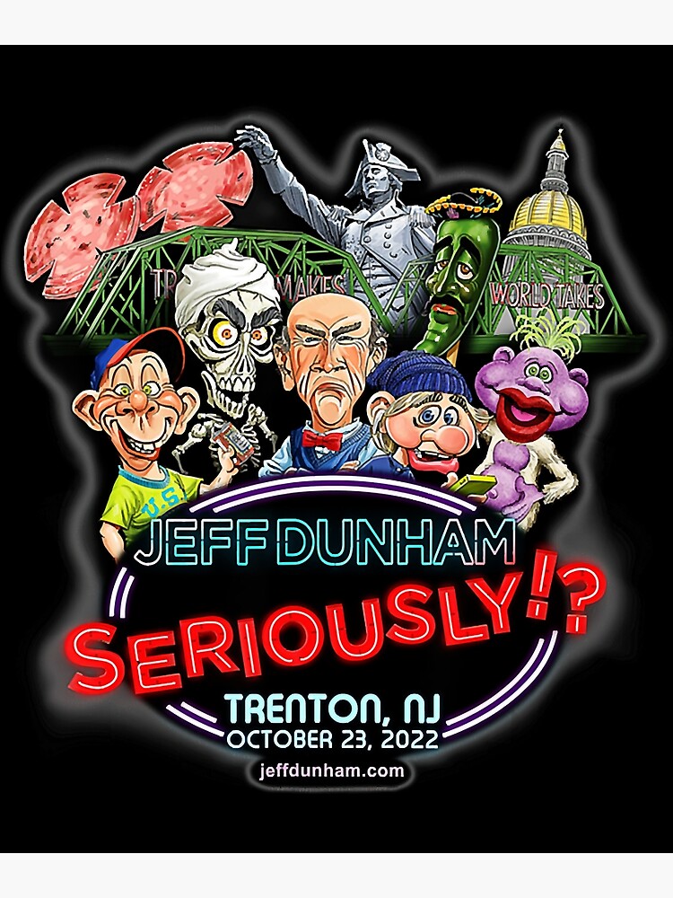 "Jeff Dunham Trenton, NJ (2022)" Poster for Sale by Threadedshirts