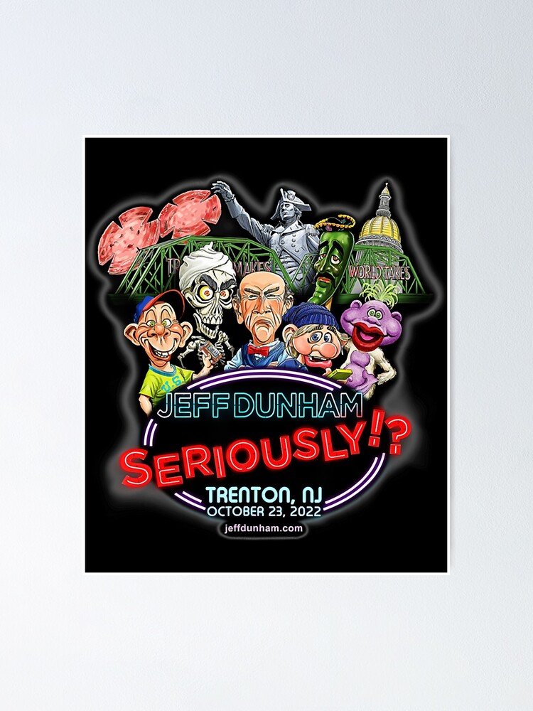 "Jeff Dunham Trenton, NJ (2022)" Poster for Sale by Threadedshirts