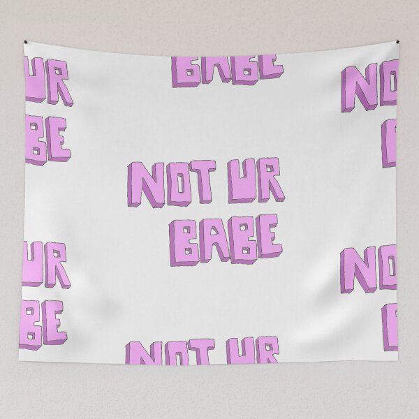 Item preview, Not ur babe designed and sold by siyi.