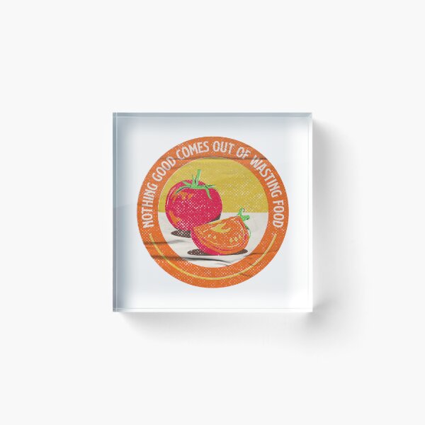 Item preview, Nothing good comes out of Wasting Food (Tomato) - Don't waste Food Slogan designed and sold by Shiam SR.