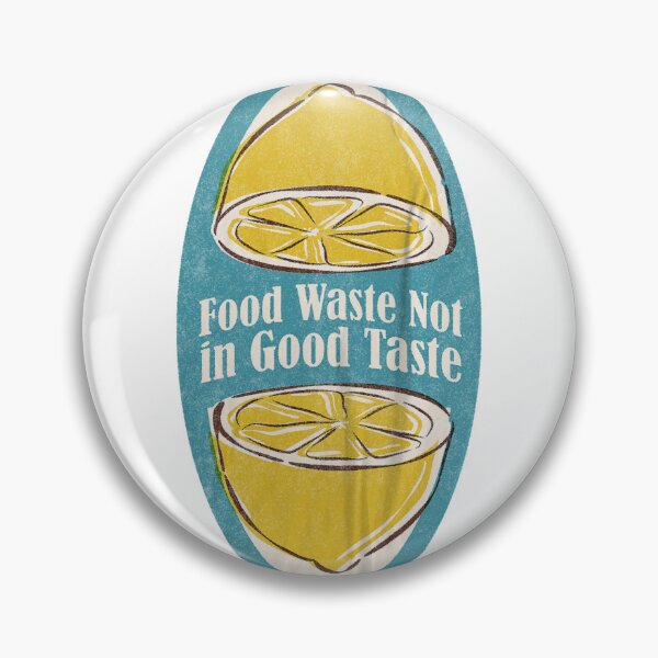 Item preview, Food waste Not in Good Taste Lemon - Don't waste Food Slogan designed and sold by Shiam SR.