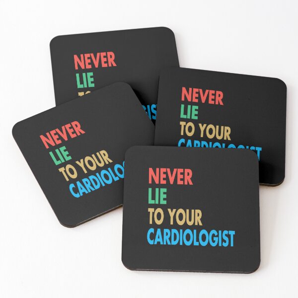 Item preview, NEVER LIE TO YOUR CARDIOLOGIST, Funny Cardiologist Gift designed and sold by Mannoucha ⭐⭐⭐⭐⭐ ( 1,978 reviews ).