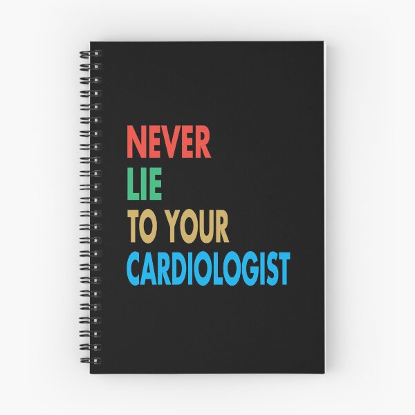 Item preview, NEVER LIE TO YOUR CARDIOLOGIST, Funny Cardiologist Gift designed and sold by Mannoucha ⭐⭐⭐⭐⭐ ( 1,978 reviews ).