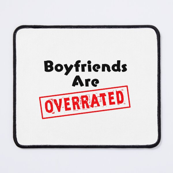 Item preview, Boyfriends are overrated designed and sold by goldishdrawings.