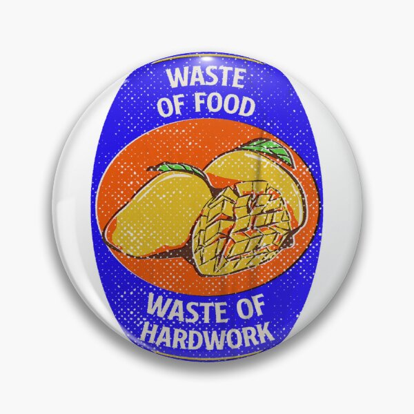 Item preview, Waste of Food, Waste of Hard work Mango- Don't waste Food Slogan designed and sold by Shiam SR.
