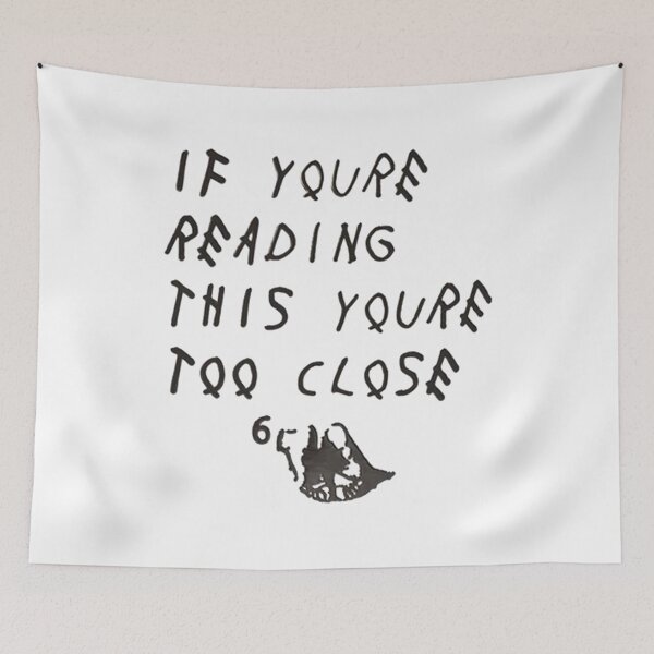 Item preview, If You're Reading This You're Too Close designed and sold by martinnarko.