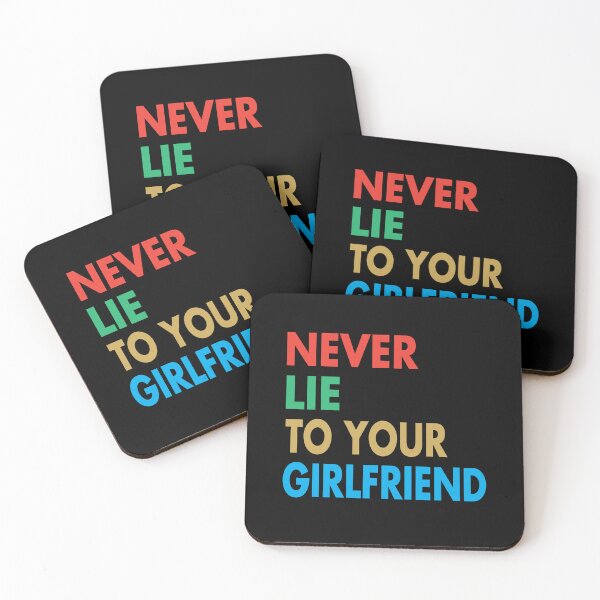 Item preview, NEVER LIE TO YOUR GF, Funny Girlfriend Gift designed and sold by Mannoucha ⭐⭐⭐⭐⭐ ( 1,978 reviews ).