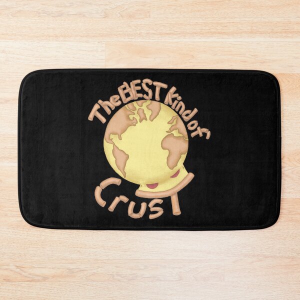 Item preview, Earth's Crust - The BEST kind of crust designed and sold by Spunwheel.