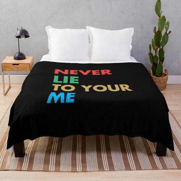 Item preview, NEVER LIE TO YOUR ME, Funny Myself Gift designed and sold by Mannoucha ⭐⭐⭐⭐⭐ ( 1,978 reviews ).