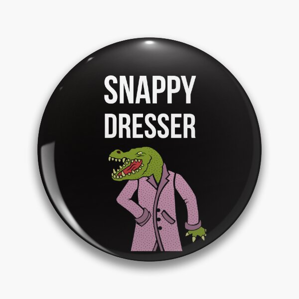 Item preview, Snappy Dresser designed and sold by Slogans4u.
