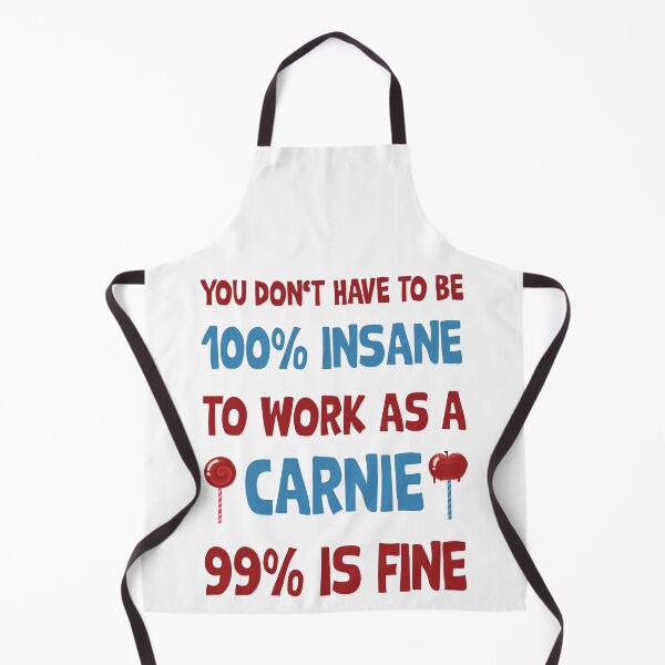 Item preview, You don't have to be insane to be a carnie designed and sold by Curious-Arts.