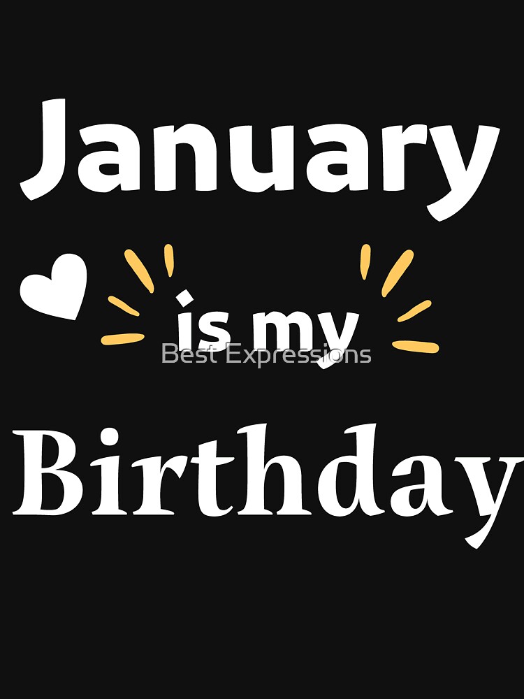 Discover January is my birthday t-shirt Classic T-Shirt