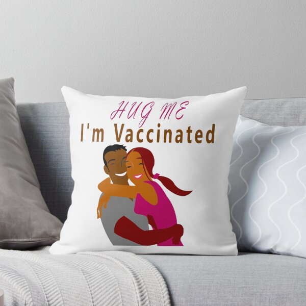 Item preview, Hug Me I'm Vaccinated designed and sold by Soudesign99.