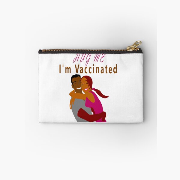 Item preview, Hug Me I'm Vaccinated designed and sold by Soudesign99.