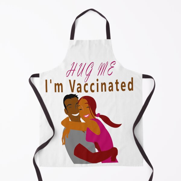Item preview, Hug Me I'm Vaccinated designed and sold by Soudesign99.