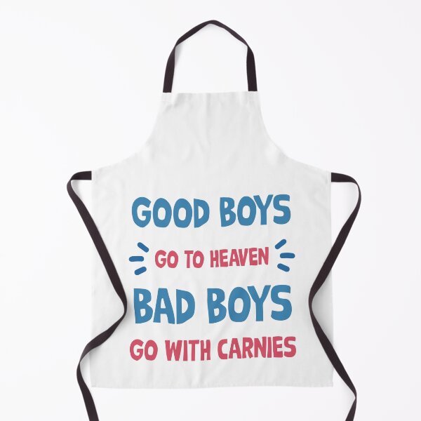 Item preview, Good boys go to heaven bad boys go with carnie designed and sold by Curious-Arts.