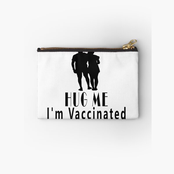 Item preview, Hug Me I'm Vaccinated designed and sold by Soudesign99.