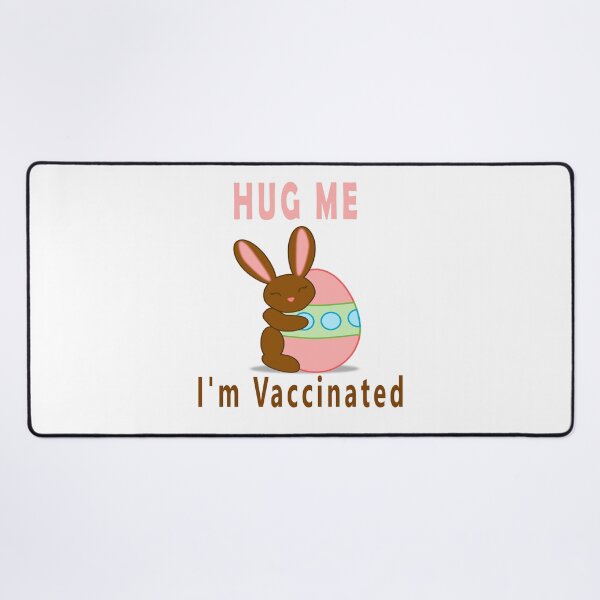 Item preview, Hug Me I'm Vaccinated designed and sold by Soudesign99.