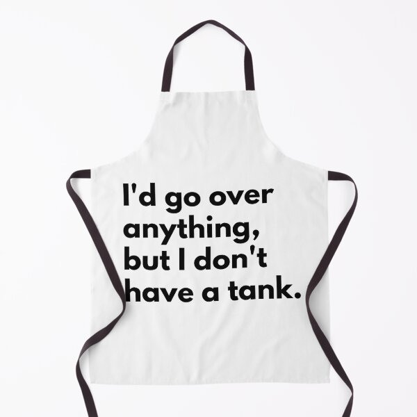 Item preview, I'd go over anything, but I don't have a tank. designed and sold by Dj Gavric998.