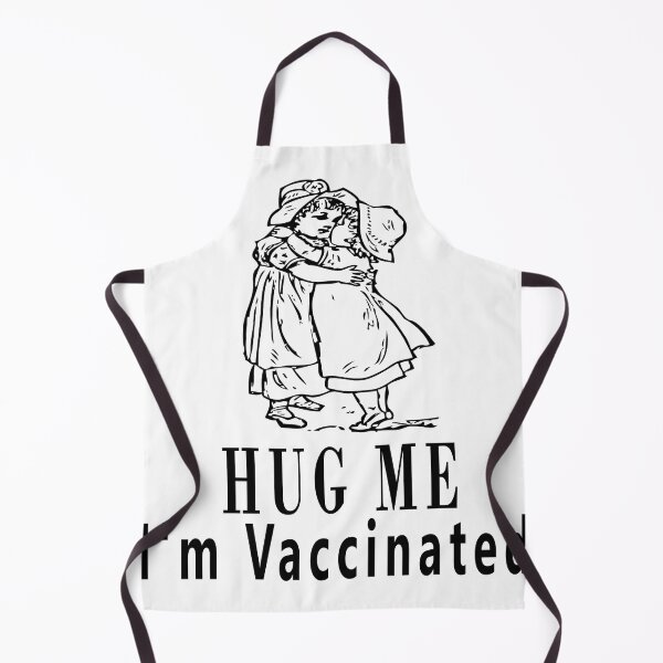 Item preview, Hug Me I'm Vaccinated designed and sold by Soudesign99.