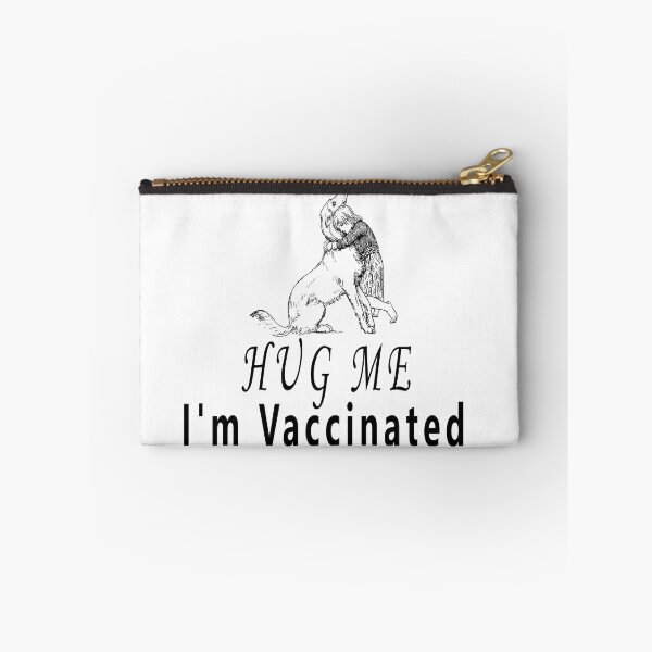 Item preview, Hug Me I'm Vaccinated designed and sold by Soudesign99.