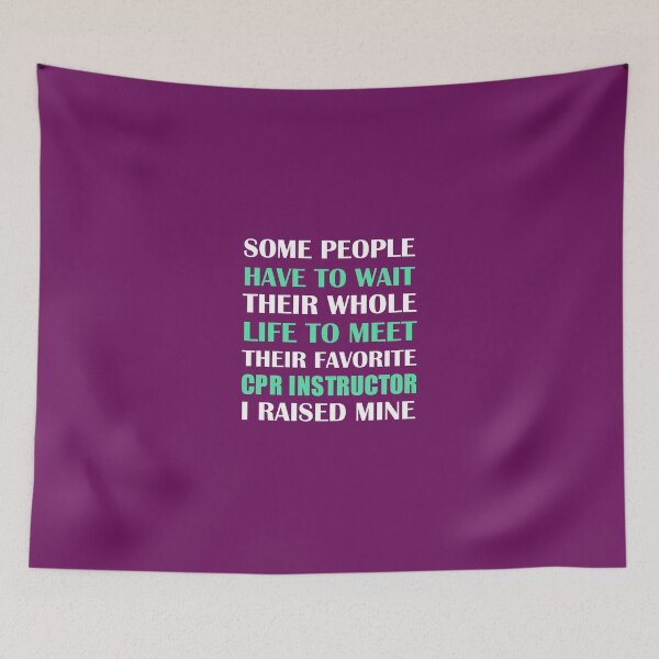 Item preview, CPR Instructor I Raised Mine  designed and sold by AlwaysAwesome.