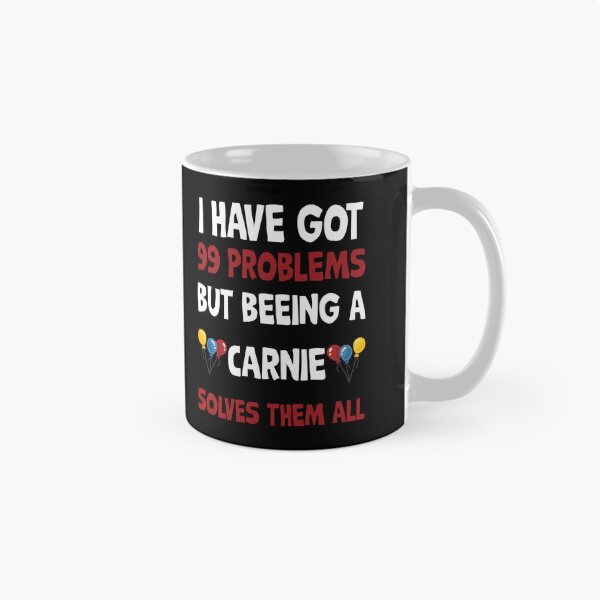 Item preview, I have 99 problems being a carnie solves them all designed and sold by Curious-Arts.