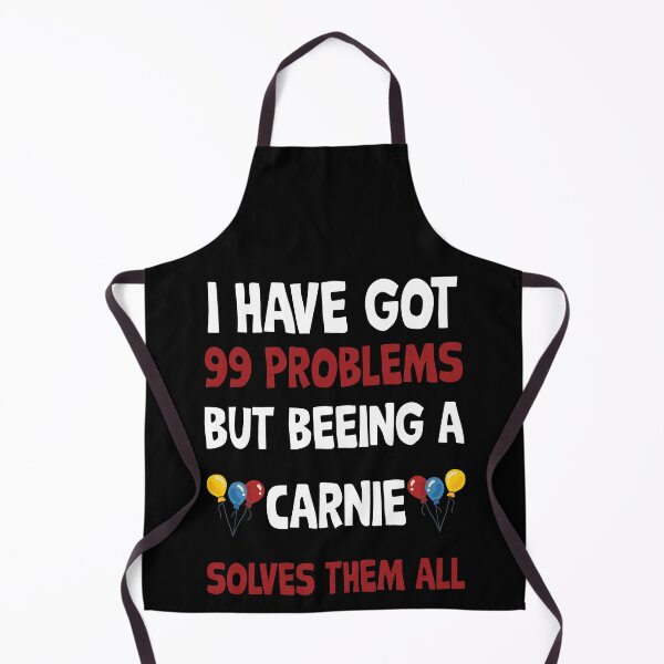 Item preview, I have 99 problems being a carnie solves them all designed and sold by Curious-Arts.