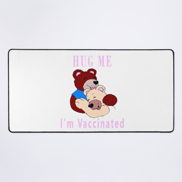 Item preview, Hug Me I'm Vaccinated designed and sold by Soudesign99.